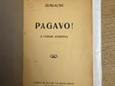 Pagavo! 2 veiksmų komedija 1908 - nuotraukos Nr. 2