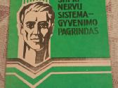 Stipri nervų sistema - gyvenimo pagrindas