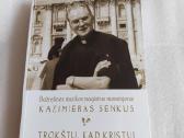 Trokštu, kad Kristui giedotų visa Lietuva