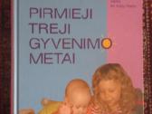 Pirmieji treji gyvenimo metai