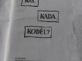 Kas,kada,kodėl? - nuotraukos Nr. 2