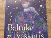 Baltukė ir Tvaskutis Daiva Tamošaitytė