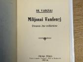 Milijonai Vandenyj 1909 - nuotraukos Nr. 2