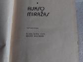 Aukso miražas - nuotraukos Nr. 2