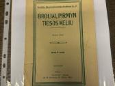 Broliai, pirmyn tiesos keliu 1918 m