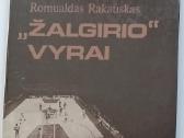 R.požerskis, R.rakauskas ''Žalgirio vyrai''
