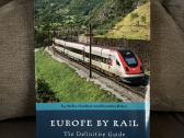 Europe by Rail: The Definitive Guide: 18th Edition
