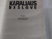 Karaliaus nešlovė - nuotraukos Nr. 2