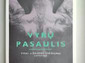A. Tereškinas. Vyrų pasaulis. Skirtingi kūnai - nuotraukos Nr. 3