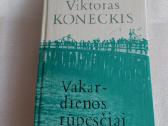 Vakardienos rūpesčiai