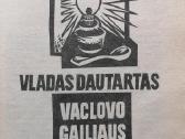 V. Dautartas "Vaclovo Gailiaus užrašai" - nuotraukos Nr. 2