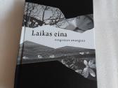 Laikas eina žingsniais atsargiais