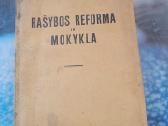 1934 m.a.jonikaičio "Rašybos reforma ir mokykla"