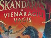 Skandaras ir vienaragių vagis. 1 knyga A.f. Steadm - nuotraukos Nr. 2