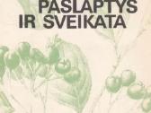 Augalų paslaptys ir sveikata