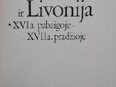 Lietuva ir Livonija XVI a. pabaigoje-XVII a. pradž - nuotraukos Nr. 2