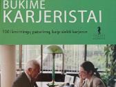 Būkime karjeristai: 100 išmintingų patarimų, kaip