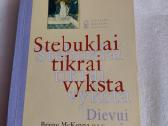 Stebuklai tikrai vyksta