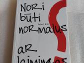 Nori būti normalus ar laimingas