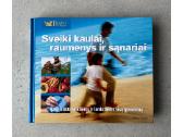 Sveiki kaulai, raumenys ir sąnariai