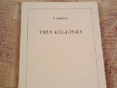 Trys kelionės