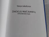 Žmogus prieš banką. Swedbanko byla - nuotraukos Nr. 2