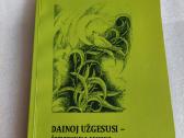 Dainoj užgesusi - širdyse likusi
