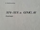 "Xiv – XIX a. ginklai". O. Mažeikienė. 1979 m.