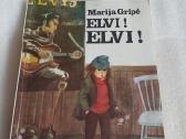 Elvi ! Elvi !