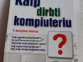 Kaip dirbti kompiuteriu