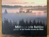 Miškuose prie Baltijos. In the Forests Around the
