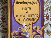 Ernestas Hemingvėjus – Fiesta. Atsisveikinimas su