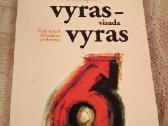 Vyras - visada vyras