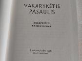 Vakarykštis pasaulis - nuotraukos Nr. 2