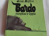 Bardo nuotykiai ir žygiai