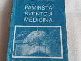 Pamiršta šventoji medicina
