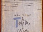 Aleksas Baltrūnas "Tolimi keliai". II dalis