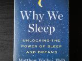 Why We Sleep - Matthew Walker