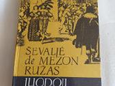 Ševaljė de Mezon Ružas * Juodoji tulpė