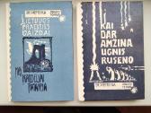 Ką kalneliai pasakoja. Kai dar amžina ugnis ruseno
