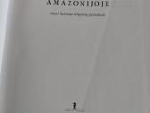 Pasiklydęs Amazonijoje - nuotraukos Nr. 2