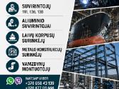 Ieškomi metaliniu Konstrukciju montuotojai