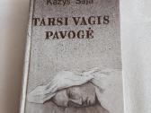 Tarsi vagis pavogė