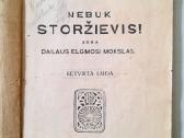 "Nebuk Storžievis" 1922m.