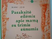 Pasakaitė eilėmis apie mamą su trimis sūnumis