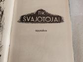Tik svajotojai - nuotraukos Nr. 2