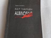 Kaip tampama albinosais