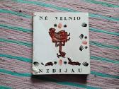 Nė velnio nebijau - nuotraukos Nr. 5