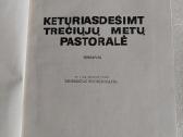 Keturiasdešimt trečiųjų metų pastoralė - nuotraukos Nr. 2