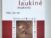 Karalienė ir laukinė moteris: būk, kas esi